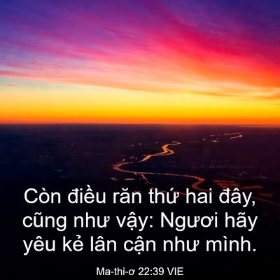 Picture 03 - Ma-thi-ơ 22:39 VIE - Còn điều răn thứ hai đây, cũng như - Bible Verse Picture