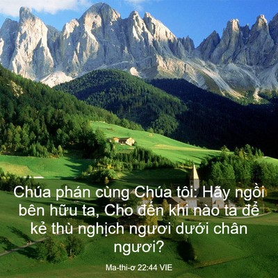 Picture 03 - Ma-thi-ơ 22:44 VIE - Chúa phán cùng Chúa tôi: Hãy ngồi bên - Bible Verse Picture