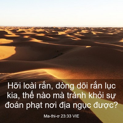 Picture 03 - Ma-thi-ơ 23:33 VIE - Hỡi loài rắn, dòng dõi rắn lục kia, - Bible Verse Picture