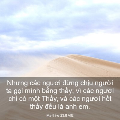 Picture 03 - Ma-thi-ơ 23:8 VIE - Nhưng các ngươi đừng chịu người ta - Bible Verse Picture