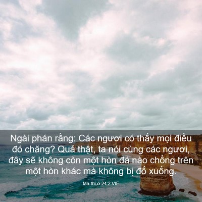 Picture 03 - Ma-thi-ơ 24:2 VIE - Ngài phán rằng: Các ngươi có thấy mọi - Bible Verse Picture