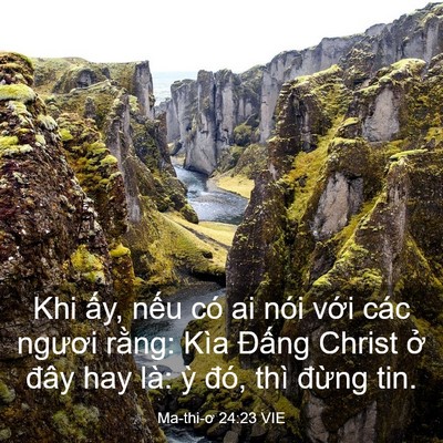 Picture 03 - Ma-thi-ơ 24:23 VIE - Khi ấy, nếu có ai nói với các ngươi - Bible Verse Picture