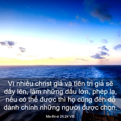 Picture 03 - Ma-thi-ơ 24:24 VIE - Vì nhiều christ giả và tiên tri giả sẽ - Bible Verse Picture