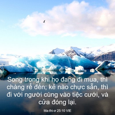 Picture 03 - Ma-thi-ơ 25:10 VIE - Song trong khi họ đang đi mua, thì chàng - Bible Verse Picture