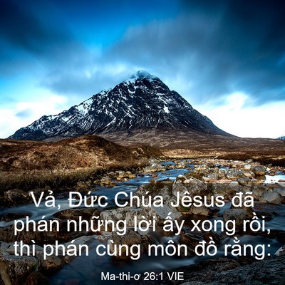 Picture 03 - Ma-thi-ơ 26:1 VIE - Vả, Đức Chúa Jêsus đã phán những - Bible Verse Picture