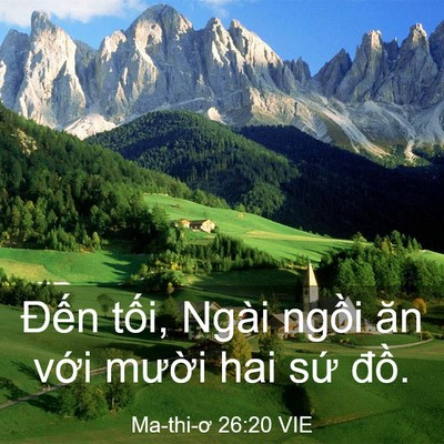 Picture 03 - Ma-thi-ơ 26:20 VIE - Đến tối, Ngài ngồi ăn với mười hai - Bible Verse Picture