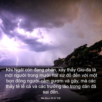 Picture 03 - Ma-thi-ơ 26:47 VIE - Khi Ngài còn đang phán, xảy thấy Giu-đa - Bible Verse Picture