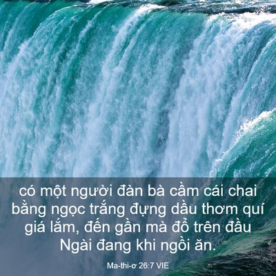 Picture 03 - Ma-thi-ơ 26:7 VIE - có một người đàn bà cầm cái chai - Bible Verse Picture