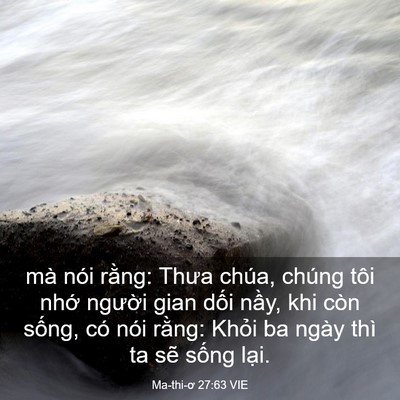 Picture 03 - Ma-thi-ơ 27:63 VIE - mà nói rằng: Thưa chúa, chúng tôi nhớ - Bible Verse Picture