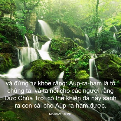 Picture 03 - Ma-thi-ơ 3:9 VIE - và đừng tự khoe rằng: Aùp-ra-ham là - Bible Verse Picture