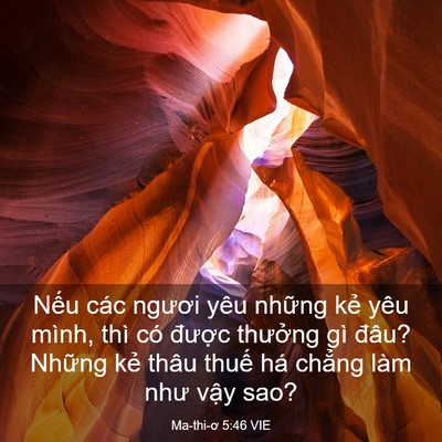 Picture 03 - Ma-thi-ơ 5:46 VIE - Nếu các ngươi yêu những kẻ yêu mình, - Bible Verse Picture