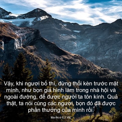 Picture 03 - Ma-thi-ơ 6:2 VIE - Vậy, khi ngươi bố thí, đừng thổi kèn - Bible Verse Picture