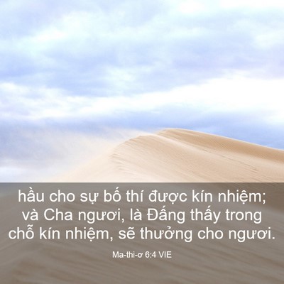Picture 03 - Ma-thi-ơ 6:4 VIE - hầu cho sự bố thí được kín nhiệm; - Bible Verse Picture