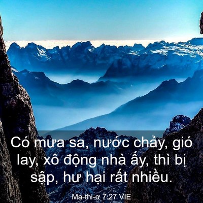 Picture 03 - Ma-thi-ơ 7:27 VIE - Có mưa sa, nước chảy, gió lay, xô - Bible Verse Picture