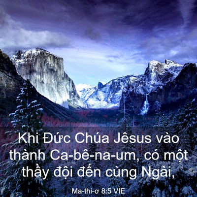Picture 03 - Ma-thi-ơ 8:5 VIE - Khi Đức Chúa Jêsus vào thành Ca-bê-na-um, - Bible Verse Picture