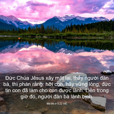 Picture 03 - Ma-thi-ơ 9:22 VIE - Đức Chúa Jêsus xây mặt lại, thấy - Bible Verse Picture