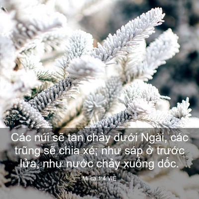 Picture 03 - Mi-ca 1:4 VIE - Các núi sẽ tan chảy dưới Ngài, các - Bible Verse Picture