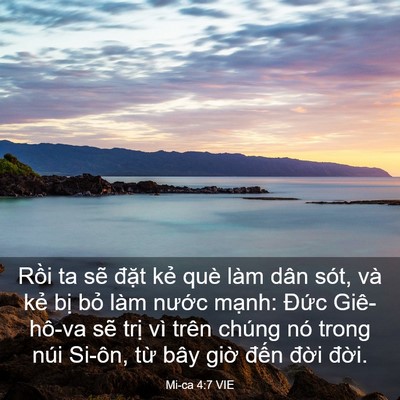 Picture 03 - Mi-ca 4:7 VIE - Rồi ta sẽ đặt kẻ què làm dân sót, - Bible Verse Picture