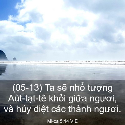 Picture 03 - Mi-ca 5:14 VIE - (05-13) Ta sẽ nhổ tượng Aùt-tạt-tê - Bible Verse Picture