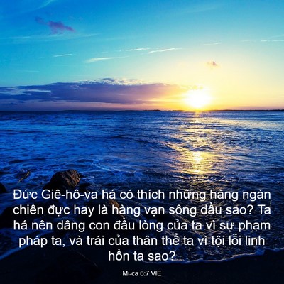 Picture 03 - Mi-ca 6:7 VIE - Đức Giê-hô-va há có thích những hàng - Bible Verse Picture
