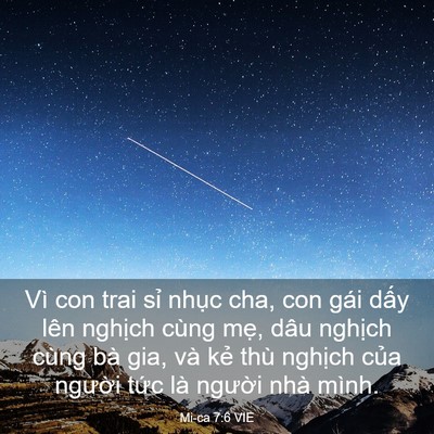 Picture 03 - Mi-ca 7:6 VIE - Vì con trai sỉ nhục cha, con gái dấy lên - Bible Verse Picture