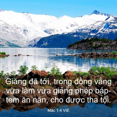Picture 03 - Mác 1:4 VIE - Giăng đã tới, trong đồng vắng vừa - Bible Verse Picture