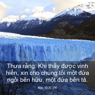 Picture 03 - Mác 10:37 VIE - Thưa rằng: Khi thầy được vinh hiển, - Bible Verse Picture