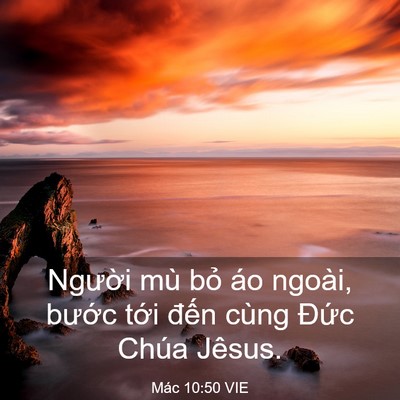 Picture 03 - Mác 10:50 VIE - Người mù bỏ áo ngoài, bước tới - Bible Verse Picture