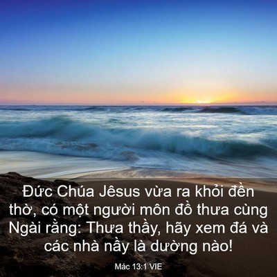 Picture 03 - Mác 13:1 VIE - Đức Chúa Jêsus vừa ra khỏi đền thờ, - Bible Verse Picture
