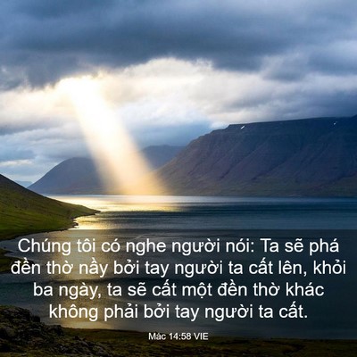 Picture 03 - Mác 14:58 VIE - Chúng tôi có nghe người nói: Ta sẽ phá - Bible Verse Picture