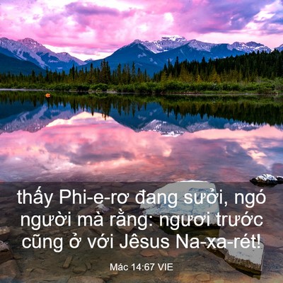 Picture 03 - Mác 14:67 VIE - thấy Phi-e-rơ đang sưởi, ngó người mà - Bible Verse Picture