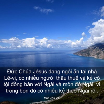 Picture 03 - Mác 2:15 VIE - Đức Chúa Jêsus đang ngồi ăn tại nhà - Bible Verse Picture