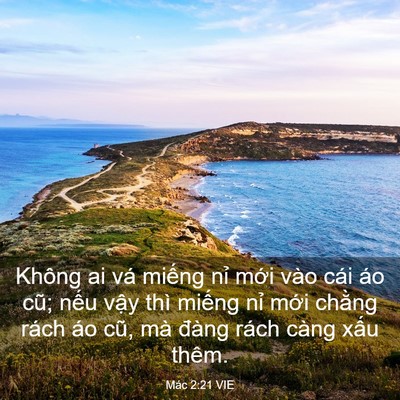 Picture 03 - Mác 2:21 VIE - Không ai vá miếng nỉ mới vào cái áo - Bible Verse Picture