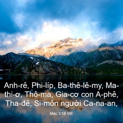Picture 03 - Mác 3:18 VIE - Anh-rê, Phi-líp, Ba-thê-lê-my, Ma-thi-ơ, - Bible Verse Picture