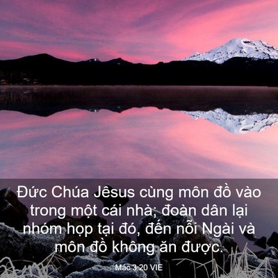 Picture 03 - Mác 3:20 VIE - Đức Chúa Jêsus cùng môn đồ vào trong - Bible Verse Picture
