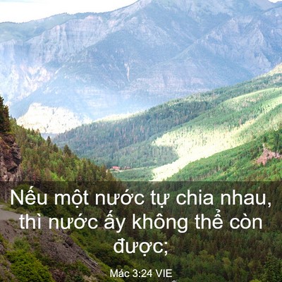 Picture 03 - Mác 3:24 VIE - Nếu một nước tự chia nhau, thì nước - Bible Verse Picture