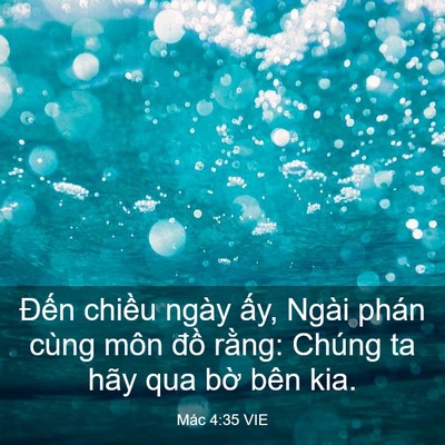 Picture 03 - Mác 4:35 VIE - Đến chiều ngày ấy, Ngài phán cùng môn - Bible Verse Picture