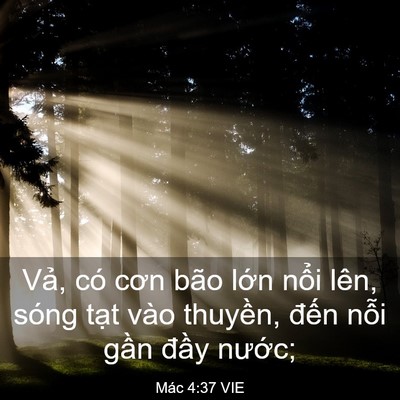 Picture 03 - Mác 4:37 VIE - Vả, có cơn bão lớn nổi lên, sóng tạt - Bible Verse Picture