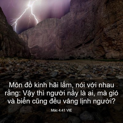 Picture 03 - Mác 4:41 VIE - Môn đồ kinh hãi lắm, nói với nhau - Bible Verse Picture