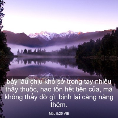Picture 03 - Mác 5:26 VIE - bấy lâu chịu khổ sở trong tay nhiều - Bible Verse Picture