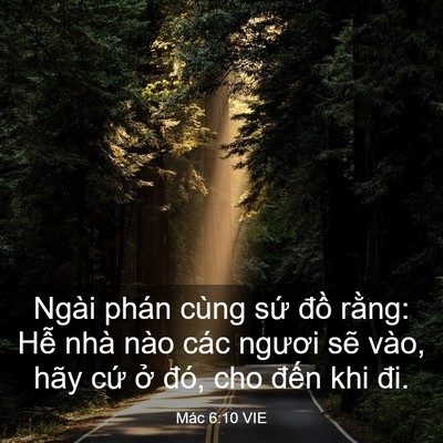 Picture 03 - Mác 6:10 VIE - Ngài phán cùng sứ đồ rằng: Hễ nhà - Bible Verse Picture