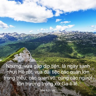 Picture 03 - Mác 6:21 VIE - Nhưng, vừa gặp dịp tiện, là ngày sanh - Bible Verse Picture