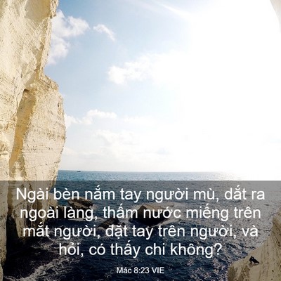 Picture 03 - Mác 8:23 VIE - Ngài bèn nắm tay người mù, dắt ra - Bible Verse Picture