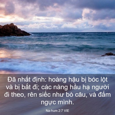 Picture 03 - Na-hum 2:7 VIE - Đã nhất định: hoàng hậu bị bóc lột - Bible Verse Picture