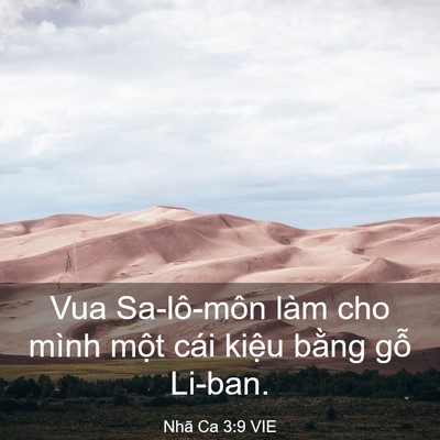 Picture 03 - Nhã Ca 3:9 VIE - Vua Sa-lô-môn làm cho mình một cái kiệu - Bible Verse Picture