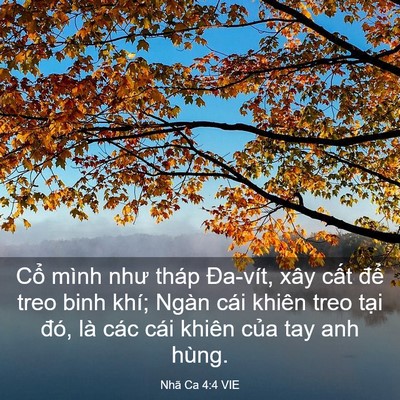 Picture 03 - Nhã Ca 4:4 VIE - Cổ mình như tháp Đa-vít, xây cất để - Bible Verse Picture