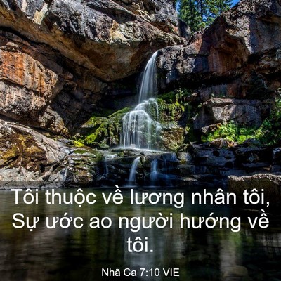 Picture 03 - Nhã Ca 7:10 VIE - Tôi thuộc về lương nhân tôi, Sự ước - Bible Verse Picture