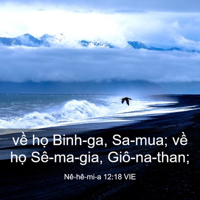 Picture 03 - Nê-hê-mi-a 12:18 VIE - về họ Binh-ga, Sa-mua; về họ Sê-ma-gia, - Bible Verse Picture