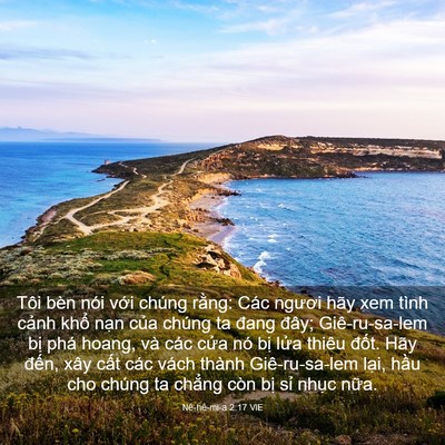 Picture 03 - Nê-hê-mi-a 2:17 VIE - Tôi bèn nói với chúng rằng: Các ngươi - Bible Verse Picture