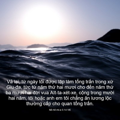 Picture 03 - Nê-hê-mi-a 5:14 VIE - Vả lại, từ ngày tôi được lập làm - Bible Verse Picture
